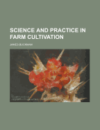 Science and Practice in Farm Cultivation