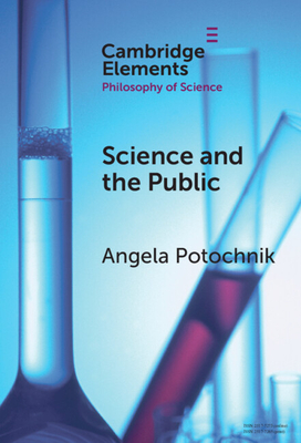 Science and the Public - Potochnik, Angela