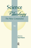 Science And Theology: The New Consonance