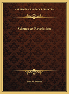 Science as Revelation