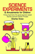 Science experiments and amusements for children.