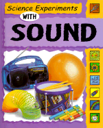 Science Experiments with Sound - Nankivell-Aston, Sally Jackson