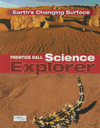 Science Explorer C2009 Book G Student Edition Earth's Changing Surface