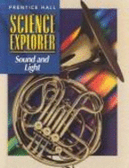 Science Explorer: Sound and Lig - Prentice Hall