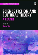 Science Fiction and Cultural Theory: A Reader