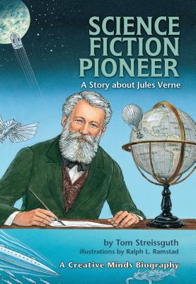 Science Fiction Pioneer: A Story about Jules Verne - Streissguth, Tom