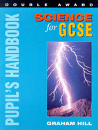Science for GCSE Double Award: Pupil's Handbook