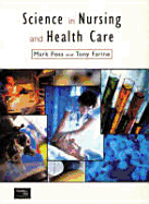 Science for Nursing and Health Care - Foss, Mark A