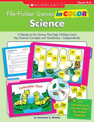 Science, Grades K-2: 10 Ready-To-Go Games That Help Children Learn Key Science Concepts and Vocabulary--Independently! - Rhodes, Immacula