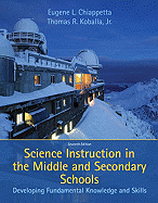 Science Instruction in the Middle and Secondary Schools: Developing Fundamental Knowledge and Skills