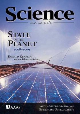 Science Magazine's State of the Planet: With a Special Section on Energy and Sustainability - Kennedy, Donald (Editor), and The Editors of Science (Editor), and Holdren, John (Contributions by)