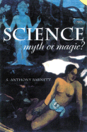 Science Myth or Magic?: A Struggle for Existence