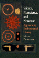 Science, Nonscience, and Nonsense: Approaching Environmental Literacy
