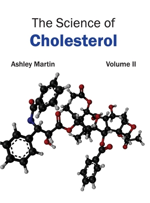 Science of Cholesterol: Volume II - Martin, Ashley (Editor)