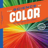 Science of Color: Investigating Light: Investigating Light