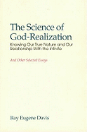 Science of Self-Realization: Knowing Our True Nature & Our Relationship with the Infinite
