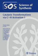 Science of Synthesis: Catalytic Transformations Via C-H Activation Vol. 1