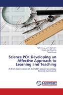 Science PCK: Developing an Affective Approach to Learning and Teaching