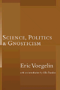 Science, Politics, and Gnosticism