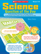 Science Question of the Day: 180 Standards-Based Questions That Engage Students in Quick Review of Key Content--And Get Them Ready for the Tests - Finton, Nancy