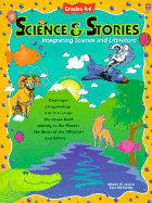 Science & Stories: Integrating Science and Literature, Grades 4-6