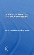 Science, Technology, and Policy Decisions