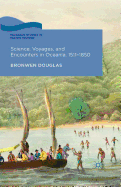 Science, Voyages, and Encounters in Oceania, 1511-1850