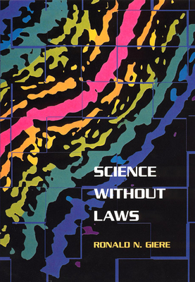 Science Without Laws - Giere, Ronald N