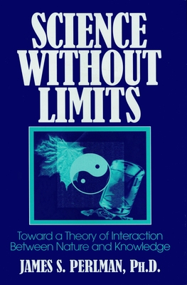 Science Without Limits - Perlman, James S