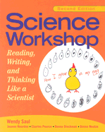 Science Workshop: Reading, Writing, and Thinking Like a Scientist, Second Edition