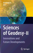 Sciences of Geodesy - II: Innovations and Future Developments