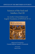 Sciences of the Soul and Intellect, Part III: An Arabic Critical Edition and English Translation of Epistles 39-41