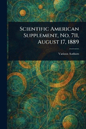 Scientific American Supplement, No. 711, August 17, 1889