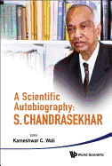 Scientific Autobiography: A S. Chandra..