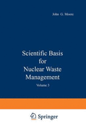 Scientific Basis for Nuclear Waste Management: Volume 3