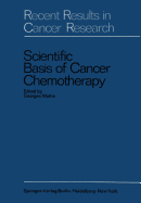 Scientific Basis of Cancer Chemotherapy