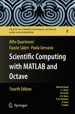 Scientific Computing with MATLAB and Octave - Quarteroni, Alfio, and Saleri, Fausto, and Gervasio, Paola