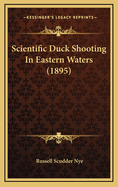 Scientific Duck Shooting In Eastern Waters (1895)