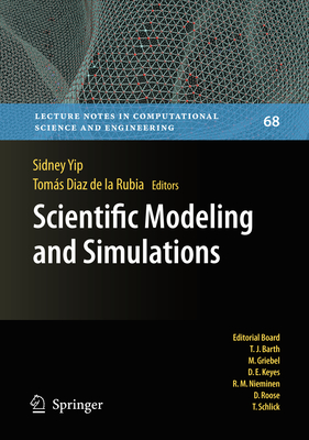 Scientific Modeling and Simulations - Yip, Sidney (Editor), and Rubia, Tomas Diaz (Editor)