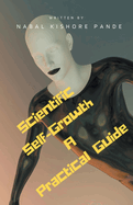 Scientific Self-Growth A Practical Guide