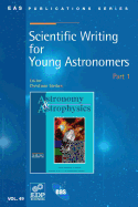 Scientific Writing for Young Astronomers: Part 1