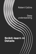 Scikit-Learn in Details: Deep Understanding