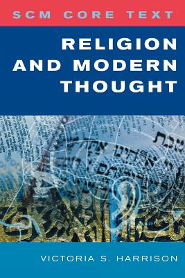 SCM Core Text: Religion and Modern Thought - Harrison, Victoria