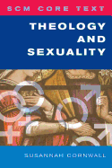 SCM Core Text Theology and Sexuality