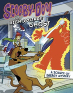 Scooby-Doo! A Science of Energy Mystery: The High-Voltage Ghost