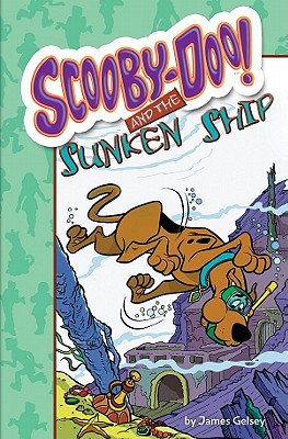 Scooby-Doo! and the Sunken Ship - Gelsey, James