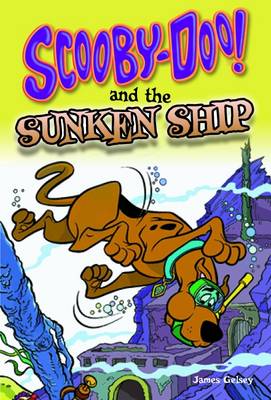 Scooby-Doo and the Sunken Ship - Gelsey, James