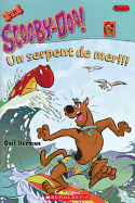 Scooby-Doo! Un Serpent de Mer!!!