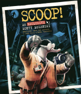 Scoop!: An Exclusive by Monty Molenski - Kelly, John, and Tincknell, Cathy