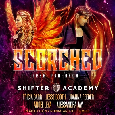 Scorched: Siren Prophecy 2 - Barr, Tricia, and Reeder, Joanna, and Booth, Jesse